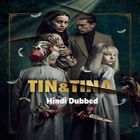 Tin & Tina (2023) Hindi Dubbed