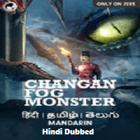 ChangAn Fog Monster (2020) Hindi Dubbed