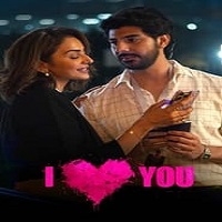 I Love You (2023) Hindi Full Movie Online Watch DVD Print Download Free