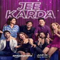 Jee Karda (2023) Hindi Season 1 Complete
