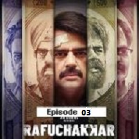Rafuchakkar (2023 Ep 3) Hindi Season 1 Complete
