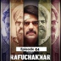 Rafuchakkar (2023 Ep 4) Hindi Season 1 Complete Online Watch DVD Print Download Free