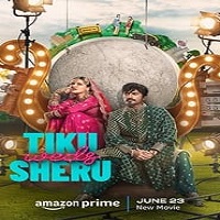 Tiku Weds Sheru (2023) Hindi Full Movie Online Watch DVD Print Download Free