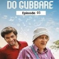 Do Gubbare (2023 Ep 03) Hindi Season 1 Online Watch DVD Print Download Free