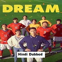Dream (2023) Hindi Dubbed