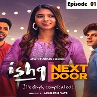 Ishq Next Door (2023 Ep 01) Hindi Season 1 Complete Online Watch DVD Print Download Free