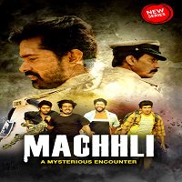Machhli (2023) Hindi Season 1 Complete