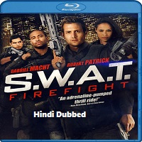 S.W.A.T. Firefight (2011) Hindi Dubbed