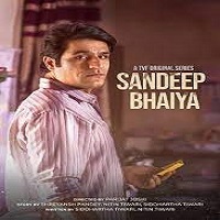Sandeep Bhaiya (2023) Hindi season 1 Complete