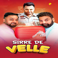 Sirre De Velle (2023) Punjabi Full Movie Online Watch DVD Print Download Free