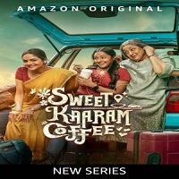 Sweet Kaaram Coffee (2023) Hindi Season 1 Complete