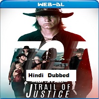 Trail of Justice (2023) Hindi Dubbed