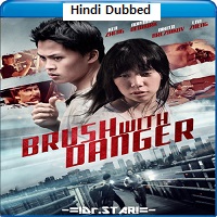 Brush with Danger (2015) Hindi Dubbed Full Movie Online Watch DVD Print Download Free