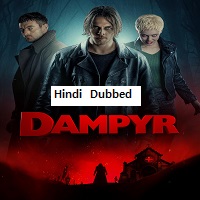 Dampyr (2023) Hindi Dubbed Full Movie Online Watch DVD Print Download Free