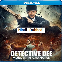 Detective Dee Murder in Changan (2021) Hindi Dubbed Full Movie Online Watch DVD Print Download Free