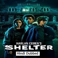 Harlan Coben’s Shelter (2023 Ep 1-3) Hindi Dubbed Season 1