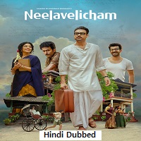 Neelavelicham (2023) Hindi Dubbed Full Movie Online Watch DVD Print Download Free
