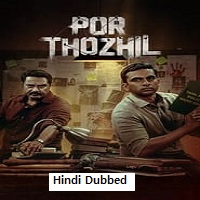 Por Thozhil (2023) Hindi Dubbed Full Movie Online Watch DVD Print Download Free