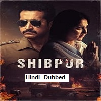 Shibpur (2023) Unofficial Hindi Dubbed