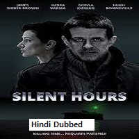 Silent Hours (2021) Hindi Dubbed Full Movie Online Watch DVD Print Download Free