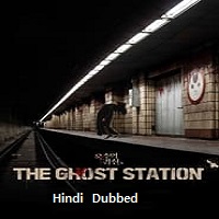 The Ghost Station (2023) Hindi Dubbed