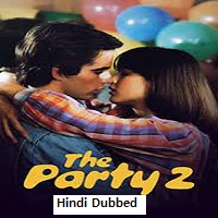 The Party 2 (1982) Hindi Dubbed
