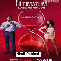 The Ultimatum: Marry Or Move On (2023) Hindi Dubbed Season 2 Complete