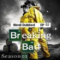 Breaking Bad (2010 Ep 02) Hindi Dubbed Season 3