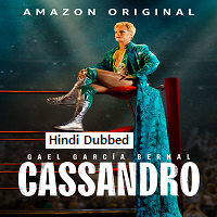 Cassandro (2023) Hindi Dubbed