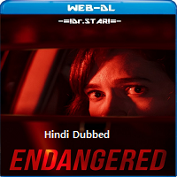 Endangered (2020) Hindi Dubbed Full Movie Online Watch DVD Print Download Free