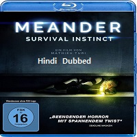 Meander (2020) Hindi Dubbed Full Movie Online Watch DVD Print Download Free