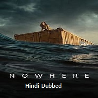 Nowhere (2023) Hindi Dubbed