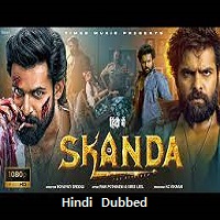 Skanda (2023) Hindi Dubbed Full Movie Online Watch DVD Print Download Free