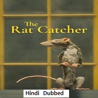 The Rat Catcher (2023) Hindi Dubbed Full Movie Online Watch DVD Print Download Free