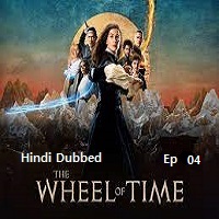 The Wheel of Time (2023 Ep 04) Hindi Dubbed Season 2