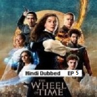The Wheel of Time (2023 Ep 05) Hindi Dubbed Season 2