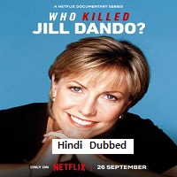 Who Killed Jill Dando (2023 Ep 1-3) Hindi Dubbed Season 1
