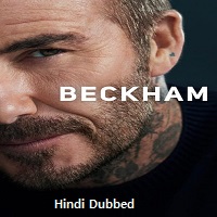 Beckham (2023) Hindi Dubbed Season 1 Complete Online Watch DVD Print Download Free