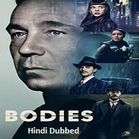 Bodies (2023) Hindi Dubbed Season 1 Complete Online Watch DVD Print Download Free