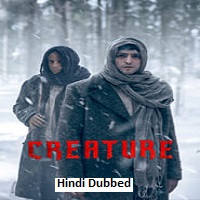 Creature (2023) Hindi Dubbed Season 1 Complete Online Watch DVD Print Download Free