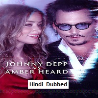 Depp V Heard (2023) Hindi Dubbed Season 1 Complete Online Watch DVD Print Download Free