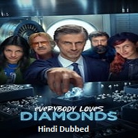 Everybody Loves Diamonds (2023) Hindi Dubbed Season 1 Complete Online Watch DVD Print Download Free
