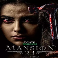 Mansion 24 (2023) Hindi Season 1 Complete
