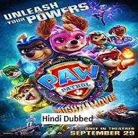 PAW Patrol: The Mighty Movie (2023) Hindi Dubbed