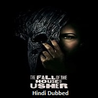 The Fall of the House of Usher (2023) Hindi Dubbed Season 1 Complete Online Watch DVD Print Download Free