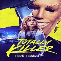 Totally Killer (2023) Hindi Dubbed Full Movie Online Watch DVD Print Download Free