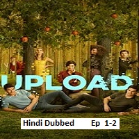 Upload (2023 Ep 1-2) Hindi Dubbed Season 3