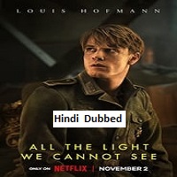 All the Light We Cannot See (2023 Ep 1-4) Hindi Dubbed Season 1 Online Watch DVD Print Download Free