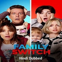 Family Switch (2023) Hindi Dubbed