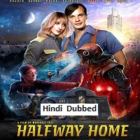 Halfway Home (2022) Hindi Dubbed